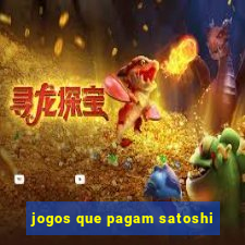 jogos que pagam satoshi